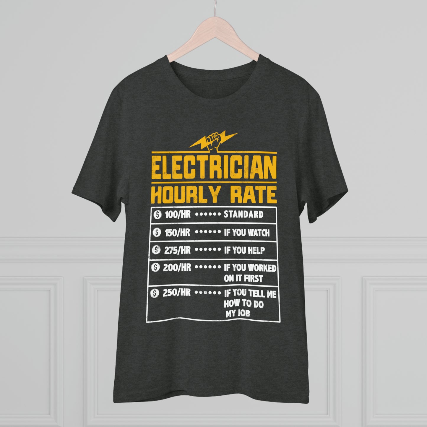 Funny Electrician Hourly Rate gifts for Electrician Organic Creator T-shirt - Unisex
