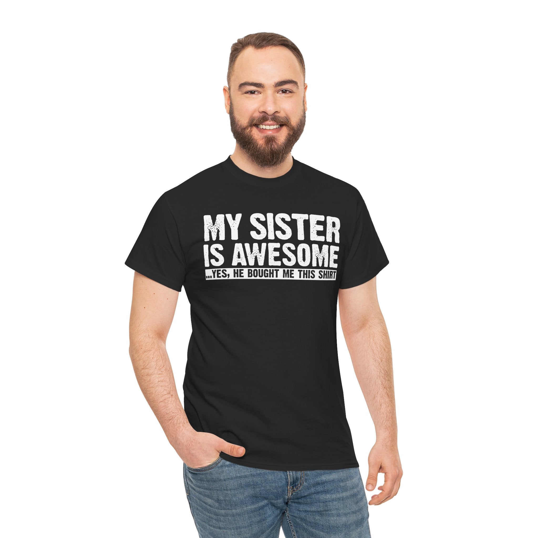 My Sister is Awesome Funny Sister Gift T-Shirt