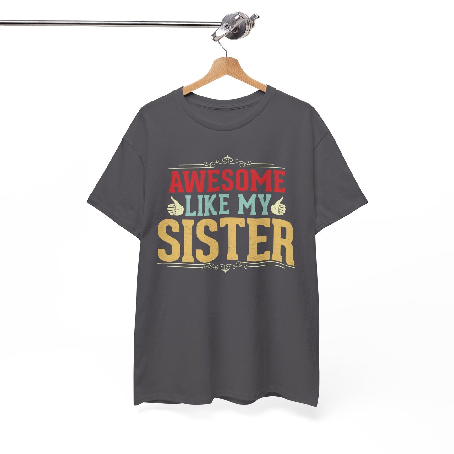 Awesome Like My Sister Birthday Gift