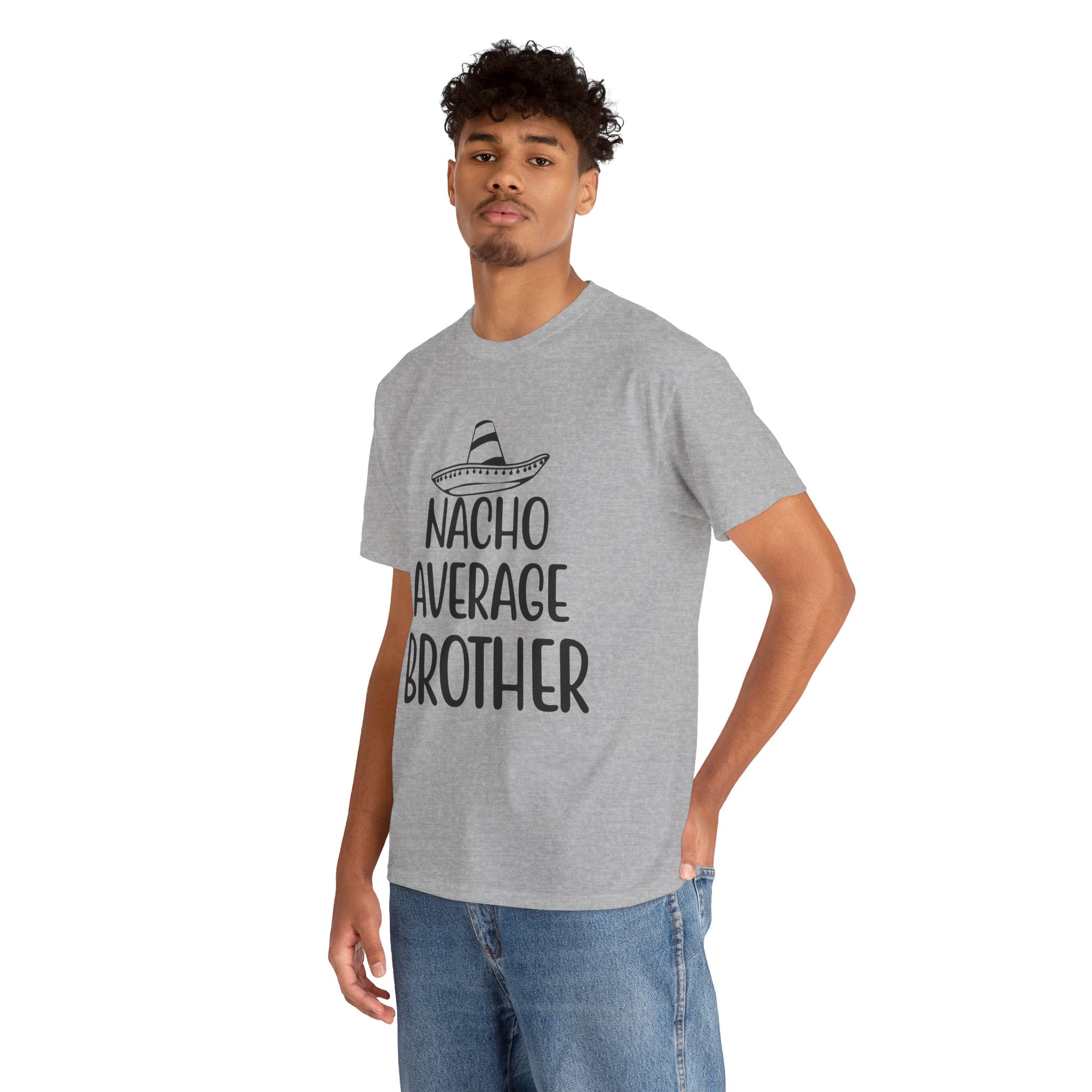 Funny Cinco de Mayo Men's Tee - Nacho Average Brother Gifts