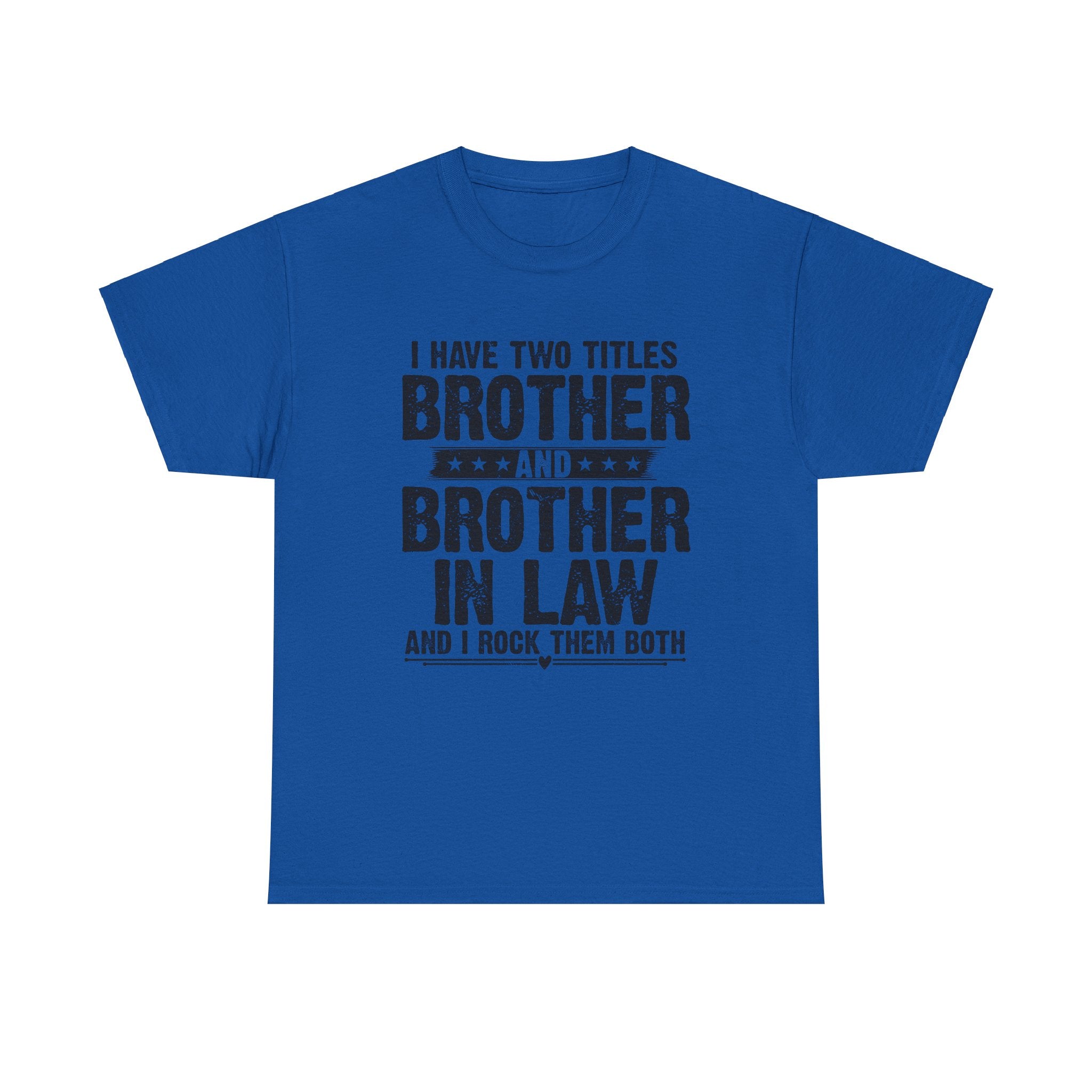 Funny Gaming Gifts Tee I Have Two Titles Brother