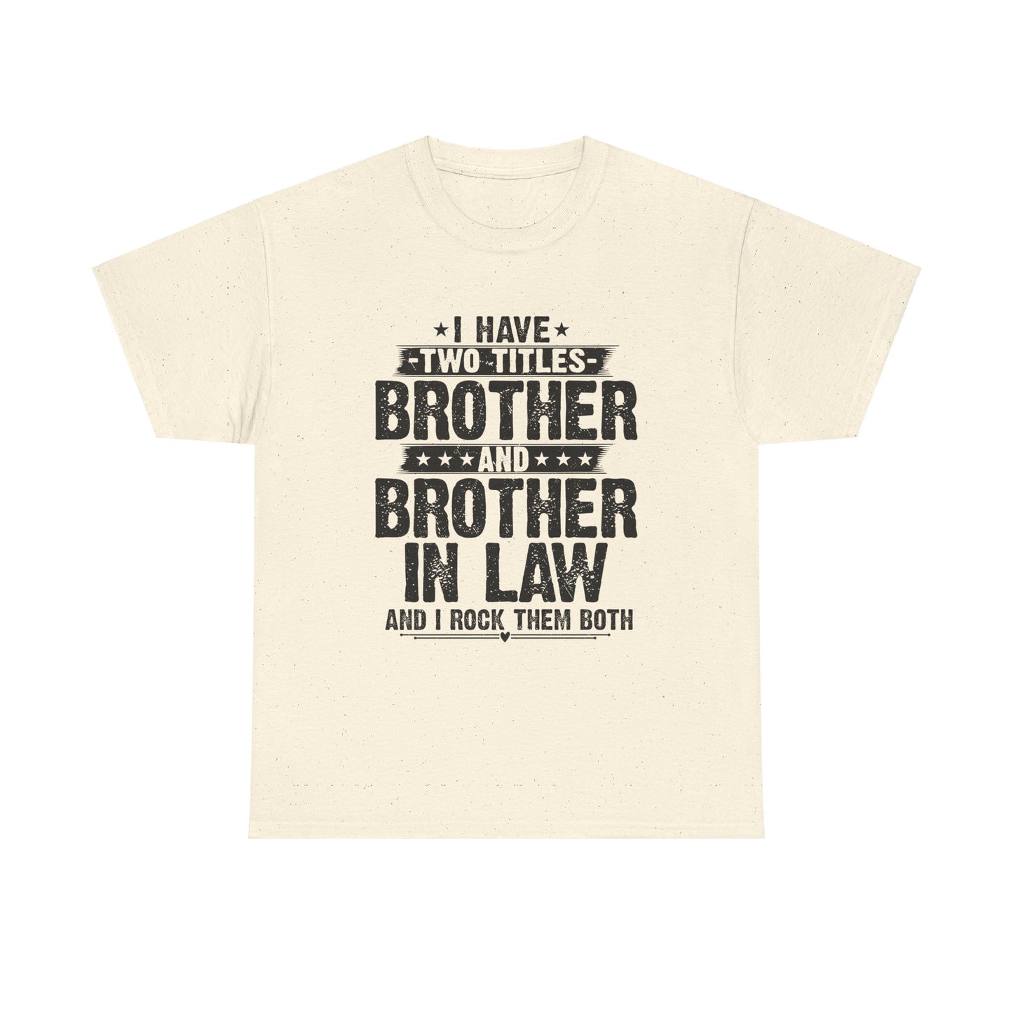 Funny Fathers Day Brother Men's Tee