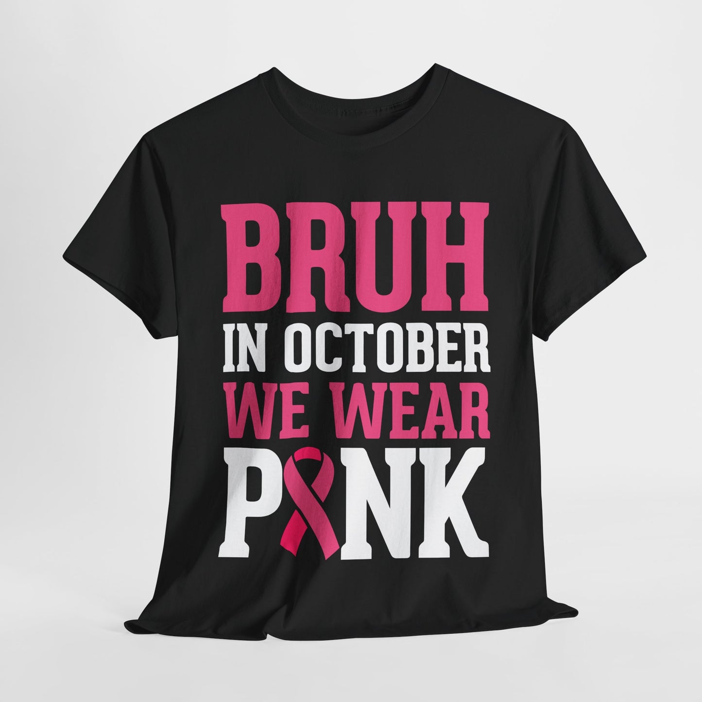 In October We Wear Pink Funny Breast Cancer Support Shirts