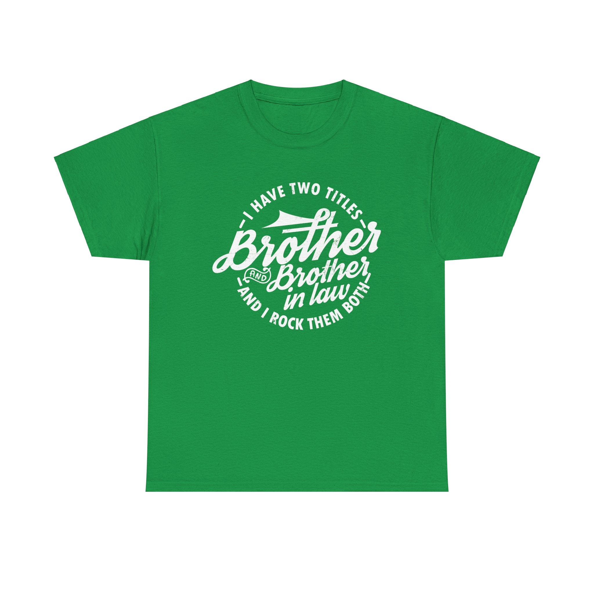 Brother and Brother in Law Gifts T-shirt - Mens Tee