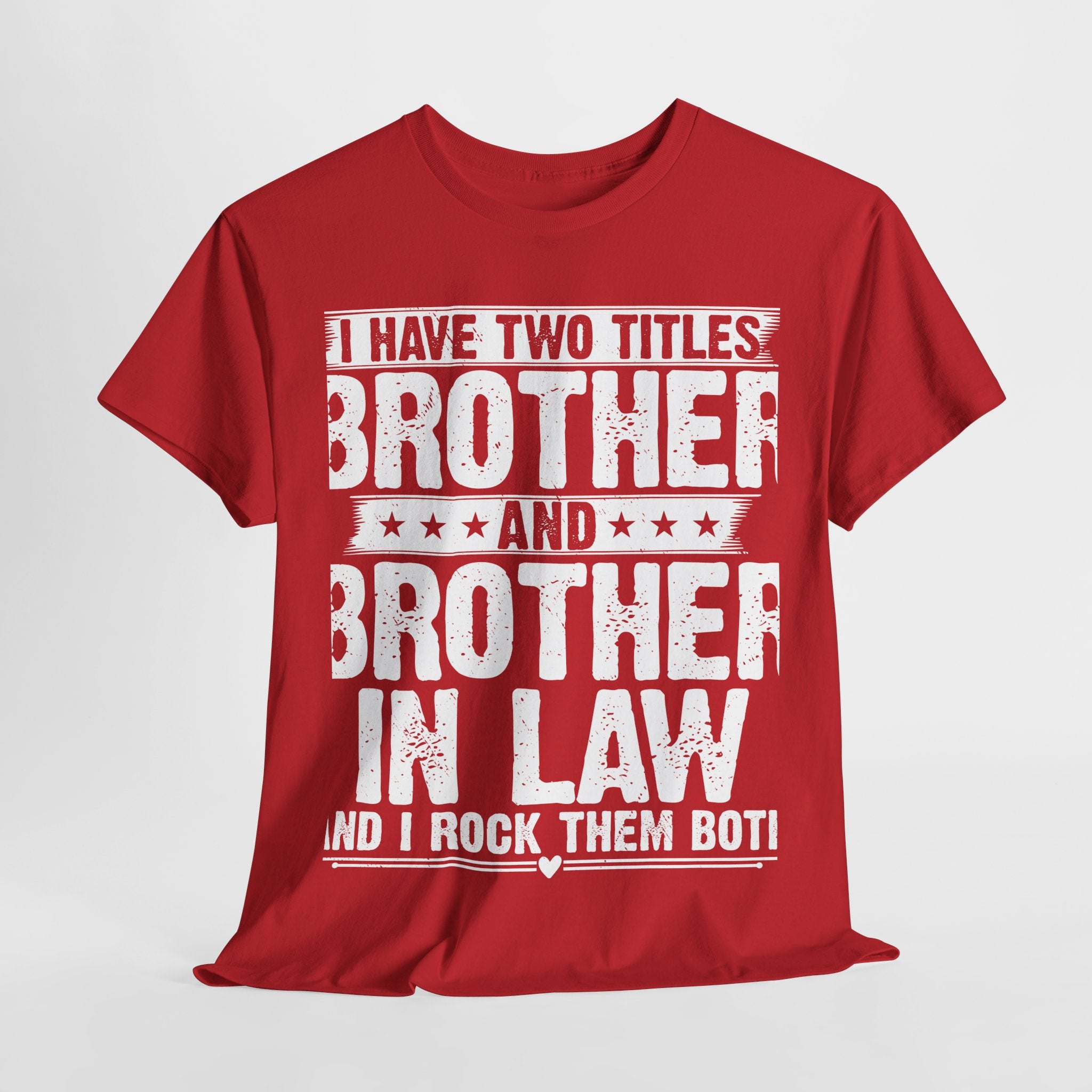 I Have Two Titles Brother Gifts For Funny Brother in Law