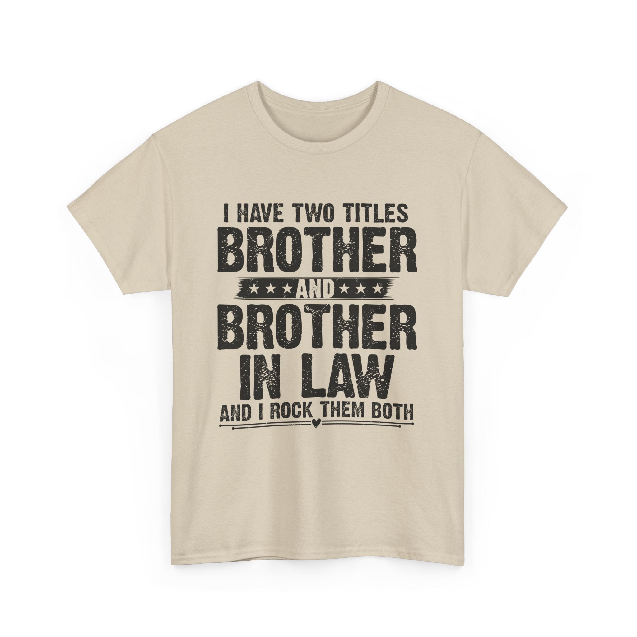 Funny Gaming Gifts Tee I Have Two Titles Brother