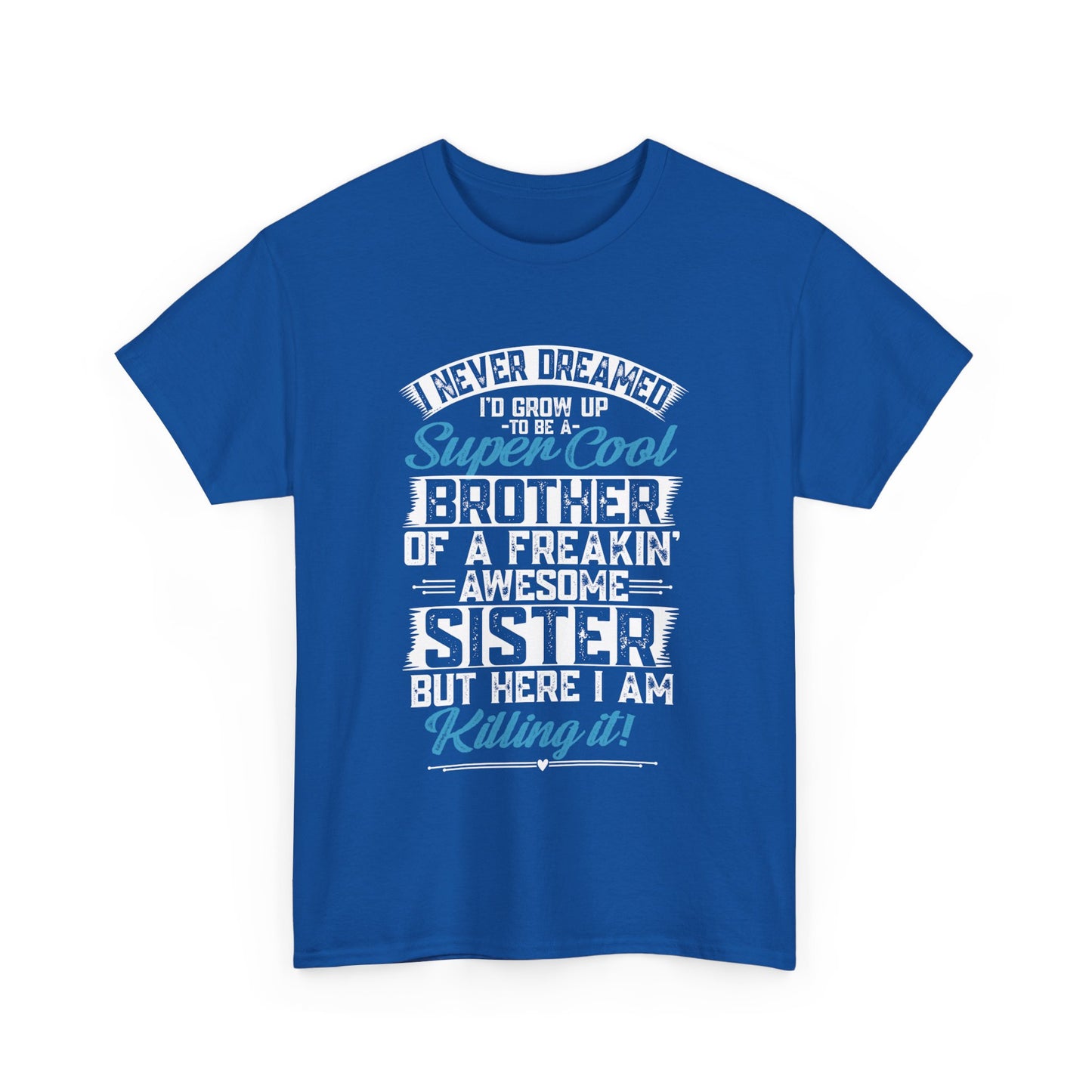 Brother Shirt Funny Brother Gift from Sister Birthday