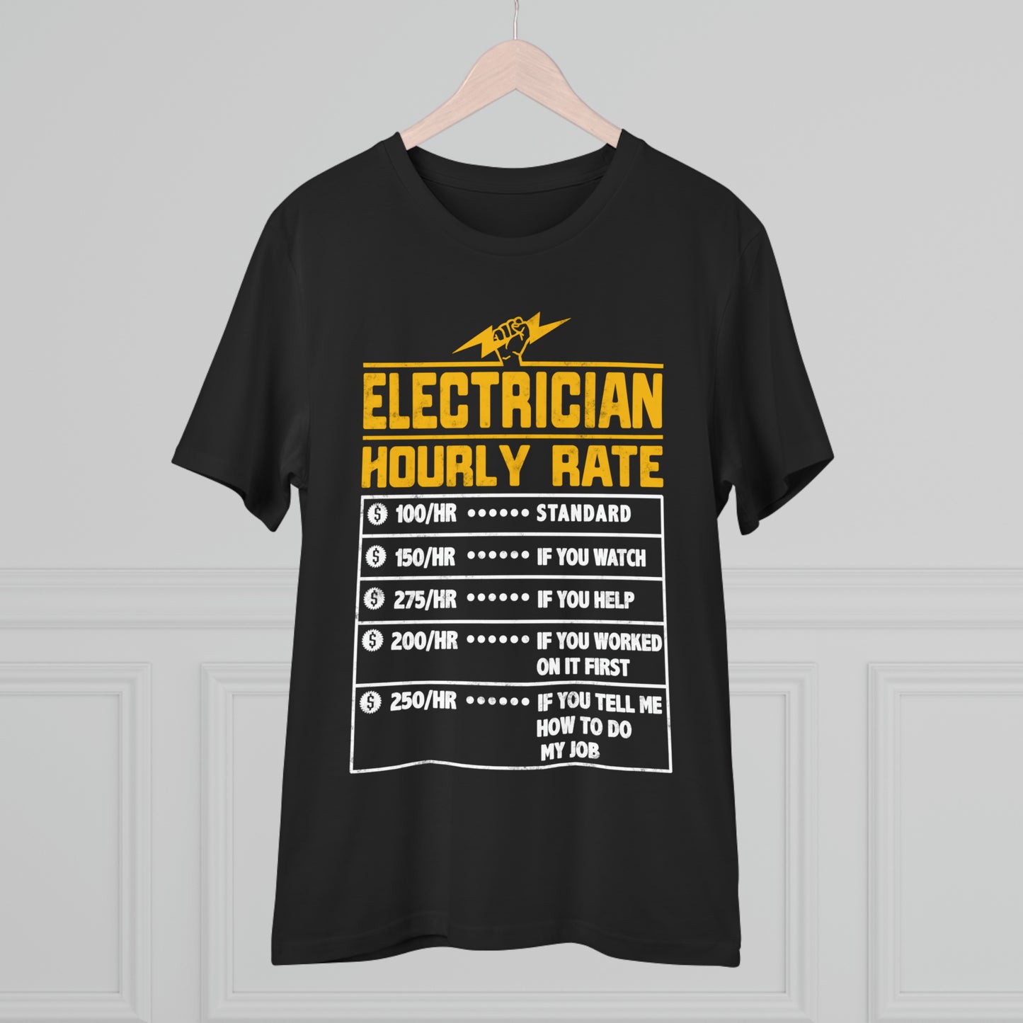 Funny Electrician Hourly Rate gifts for Electrician Organic Creator T-shirt - Unisex