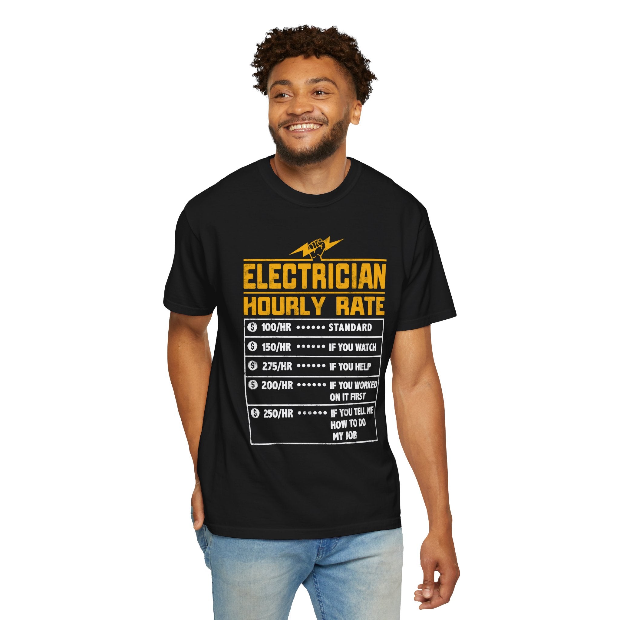 Electrician Hourly Rate Funny Humor Unisex Garment-Dyed T-shirt