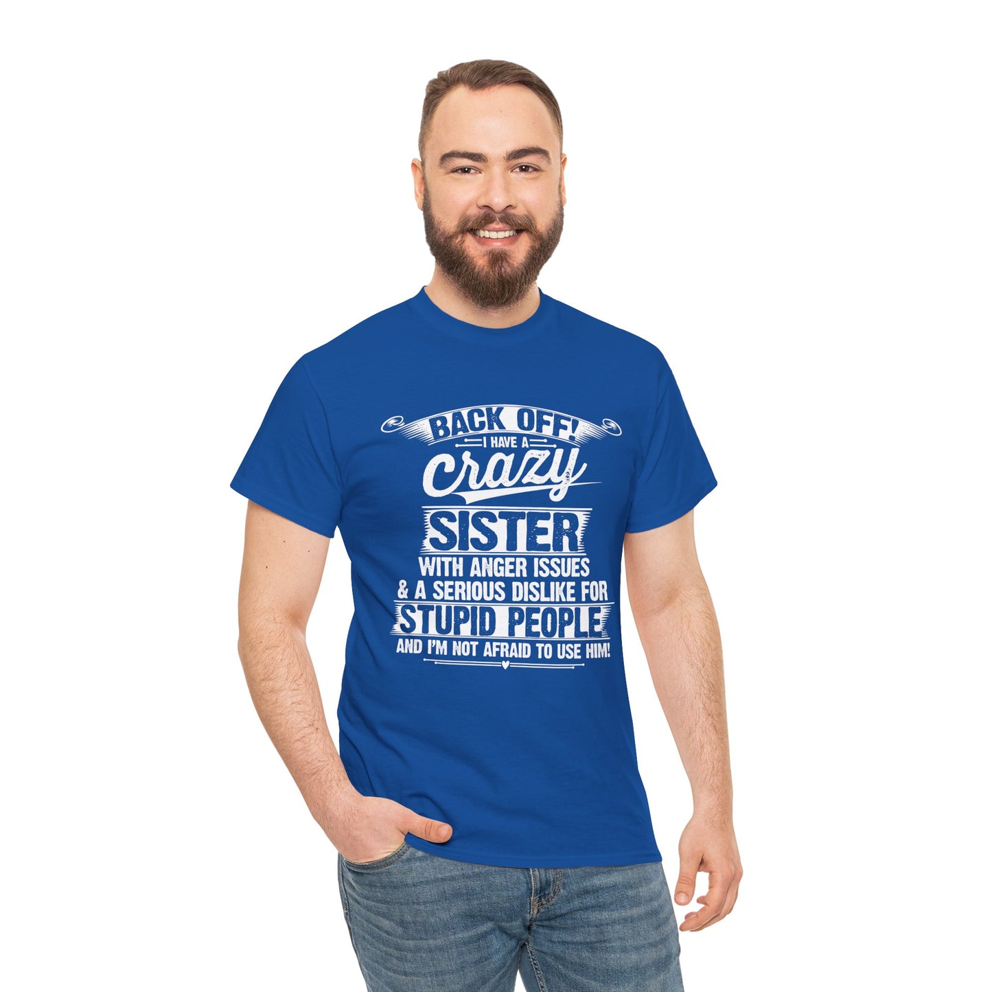 Back Off I Have A Crazy Sister Sibling Funny Family Brother Gifts T-Shirt