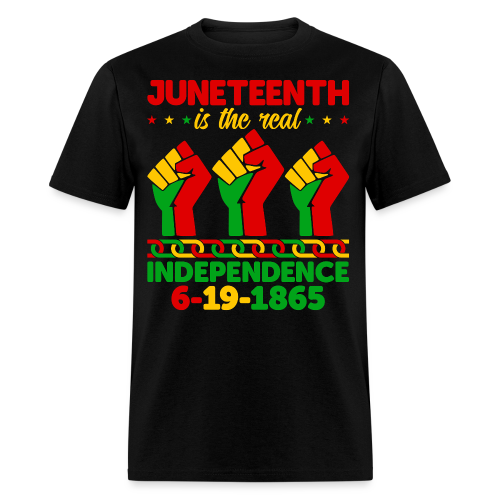 Juneteenth Is The Real Independence T-Shirt - black