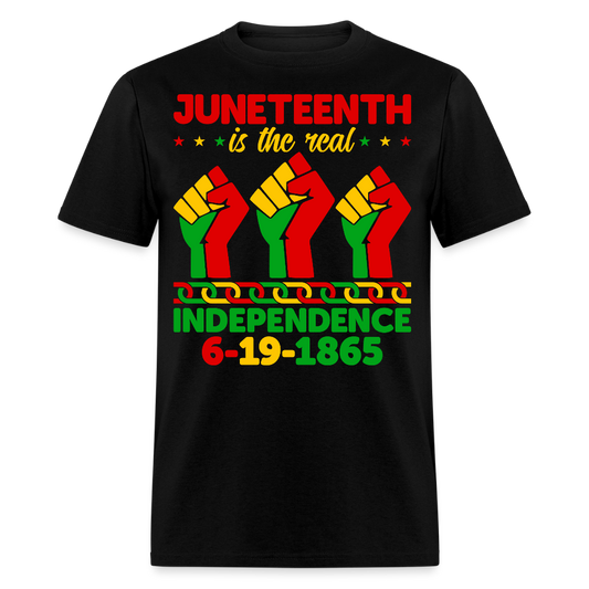 Juneteenth Is The Real Independence T-Shirt - black