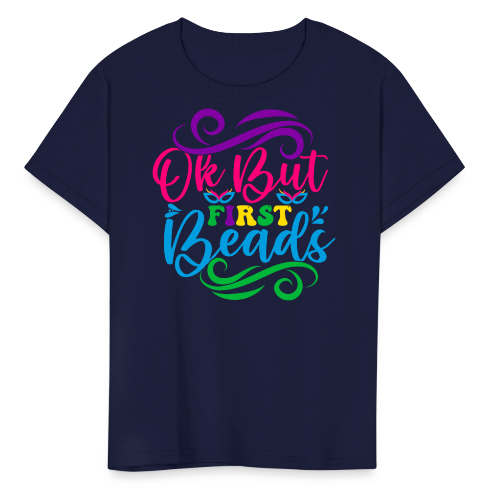 Ok But First Beads Festival Funny Mardi Gras T-shirt - navy