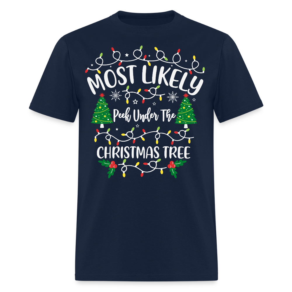 Most Likely To Peek Under The Christmas Tree Funny T-Shirt - navy