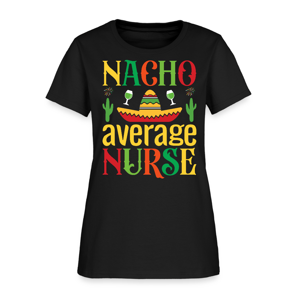 Nacho Average Nurse Cinco De Mayo T-Shirt - black