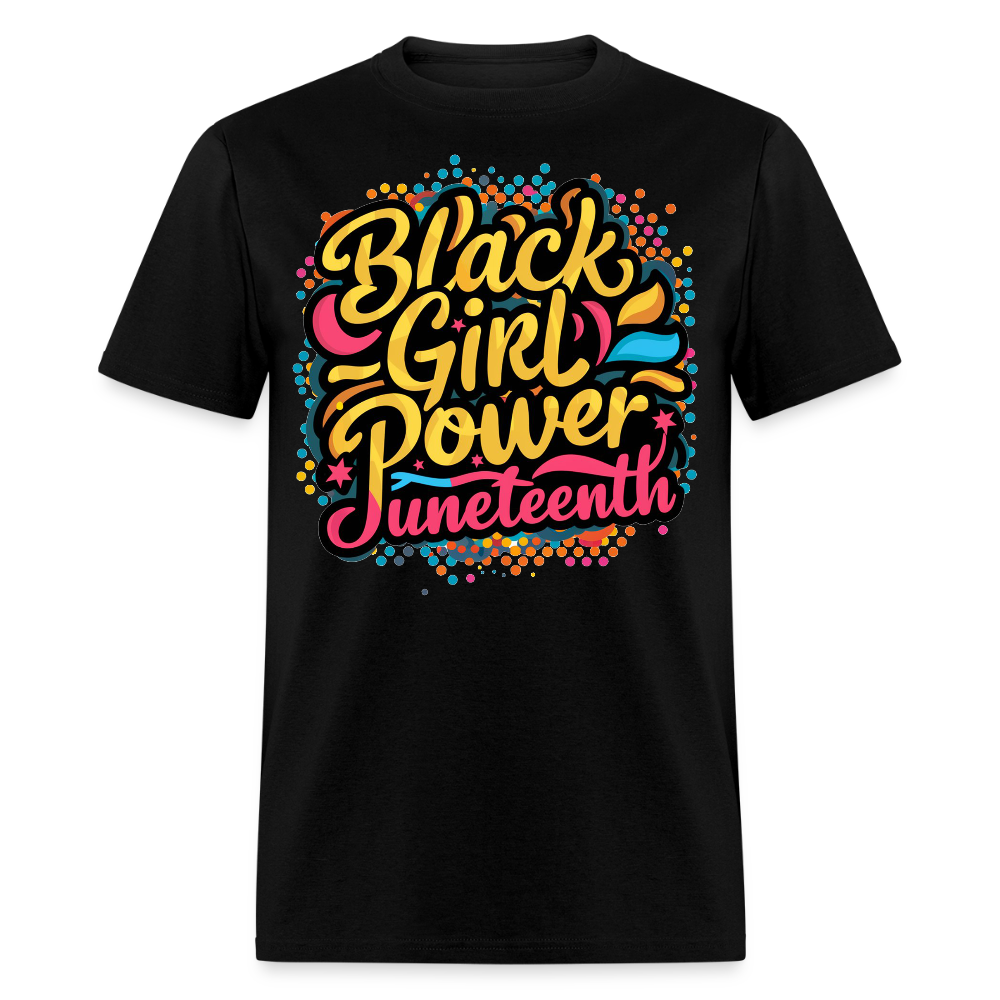 Black Girl Power Juneteenth T-shirt - black