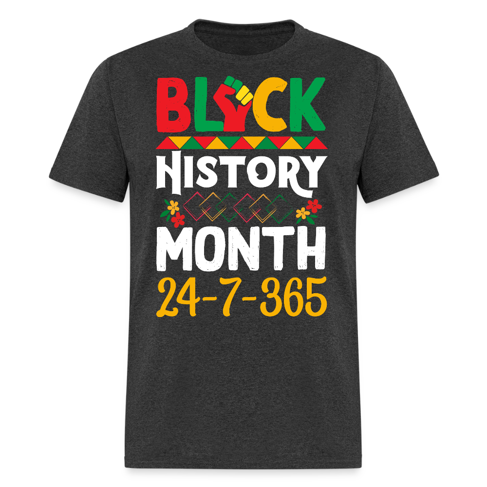 Black History Month 24-7-365 Black Empowerment T-shirt - heather black