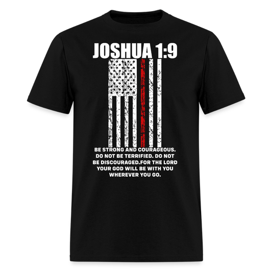 Joshua 1 9 Firefighter Thin Red Line American Flag Bible Verse T-Shirt - black