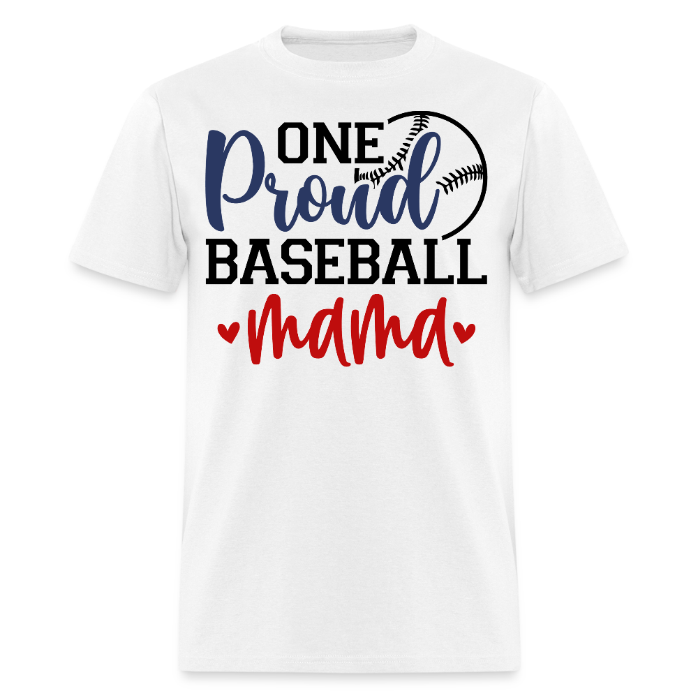 Baseball Mom Graphic Tee One Proud Baseball Mama T-shirt - white