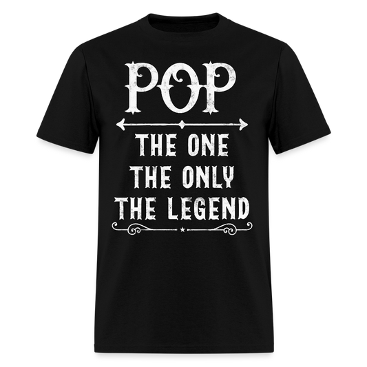 Pop The One The Only The Legend Father’s Day Gift T-Shirt - black