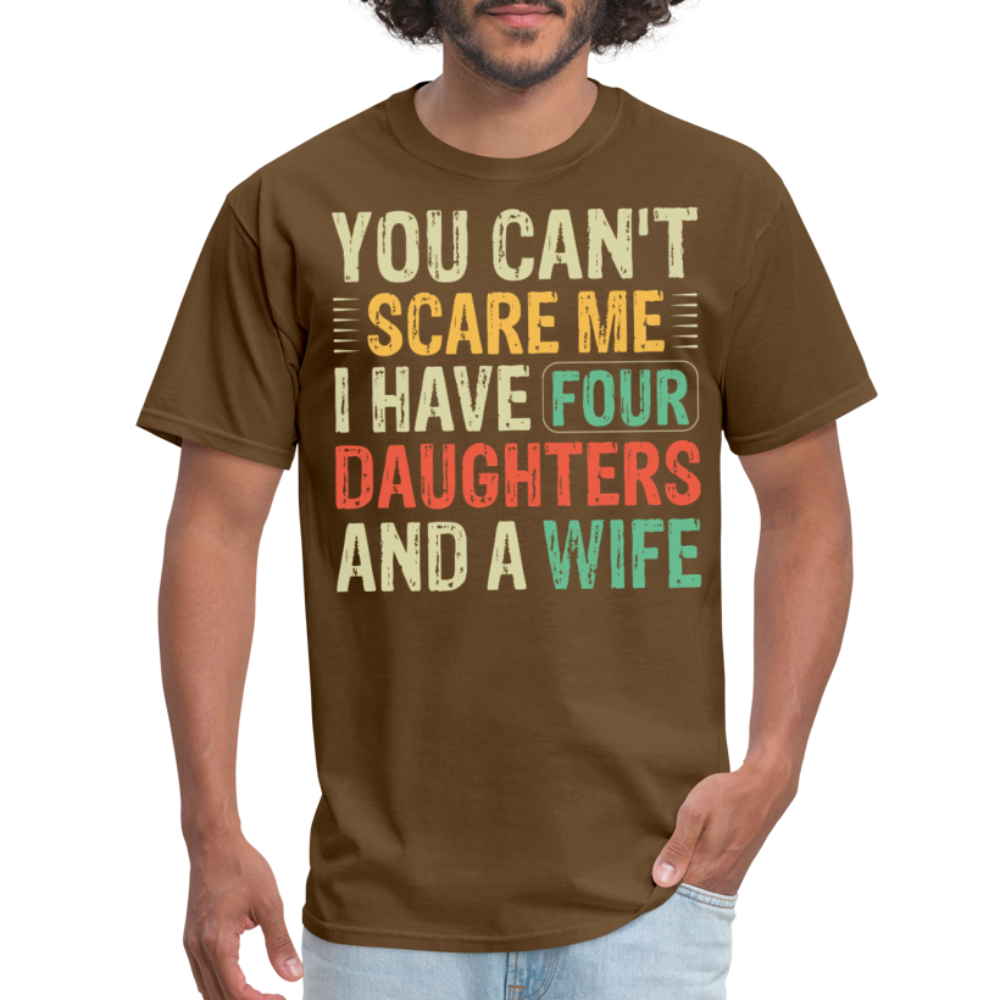 Humorous Gifts For Fathers With Four Daughters And A Wife T-shirt - brown