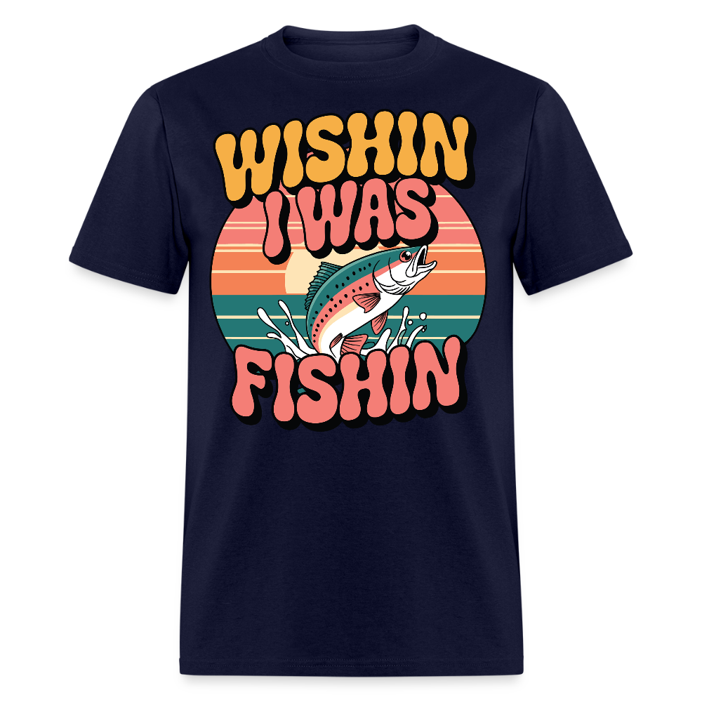 Wishin I Was Fishin Funny Retro Fishing T-shirt - navy