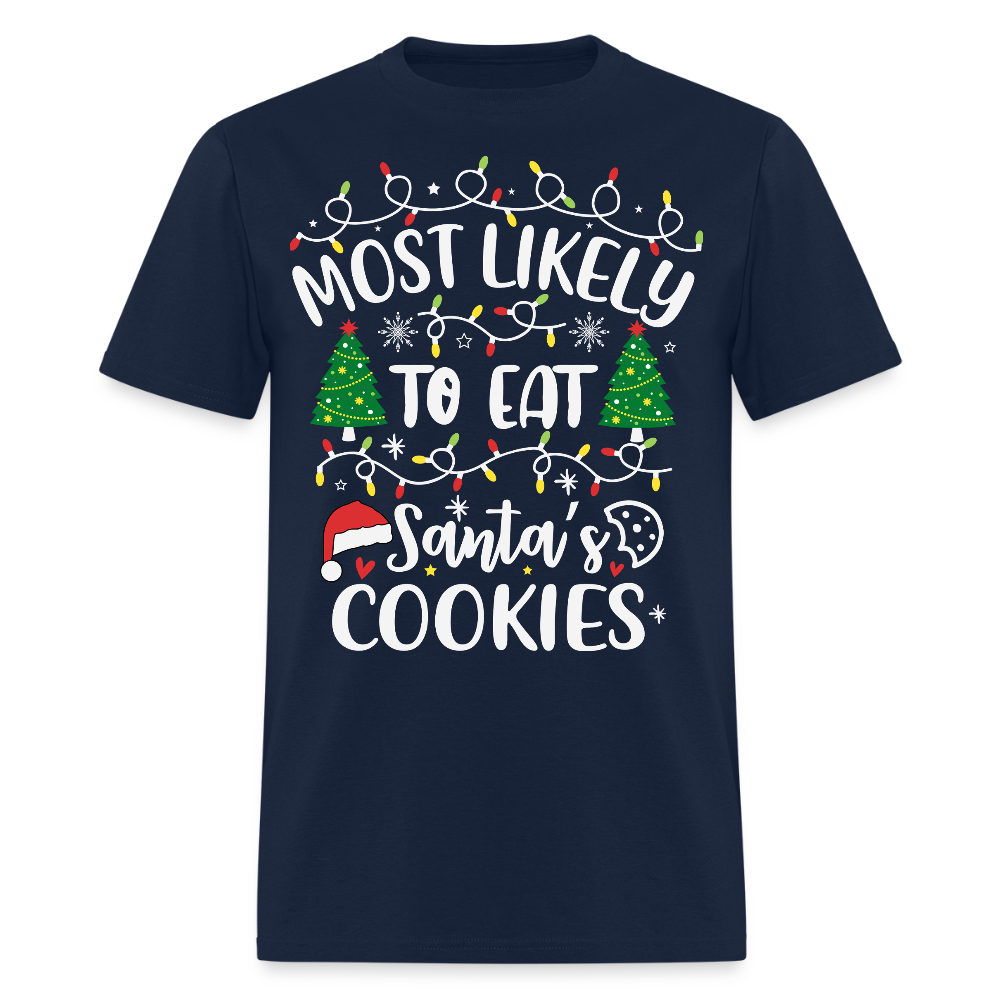 Most Likely To Eat Santa's Cookies Funny Christmas T-Shirt - navy
