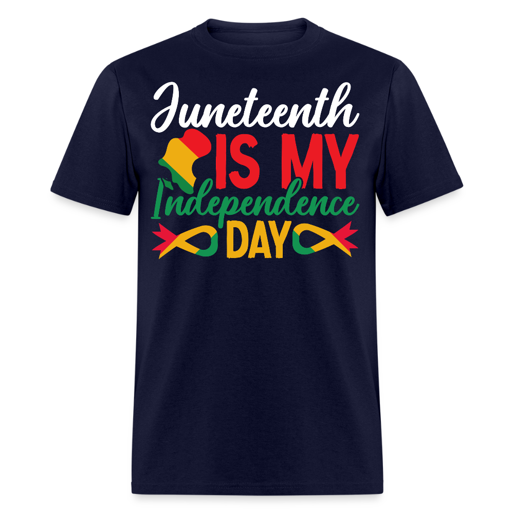 Juneteenth Is My Independence Day T-shirt - navy