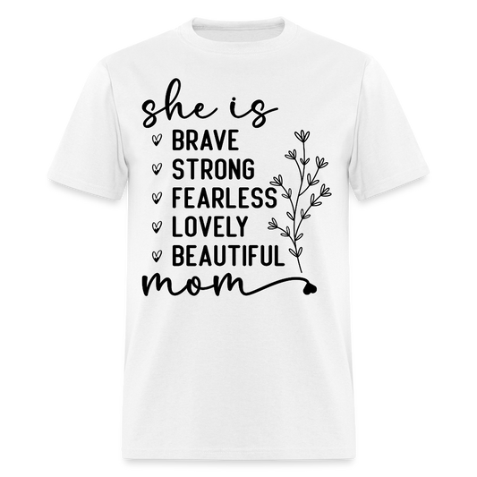 Gift For Brave And Strong Mom T-shirt - white