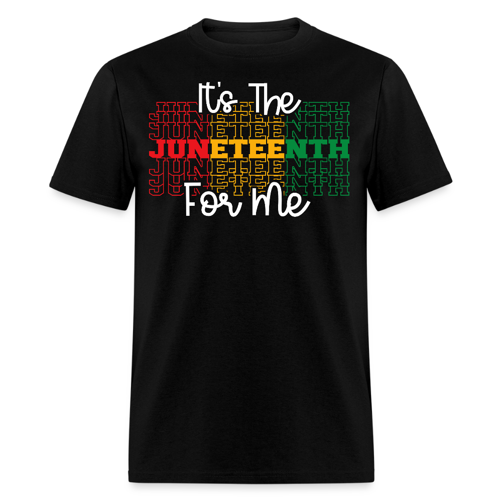 It's The Juneteenth For Me Afrocentric T-shirt - black