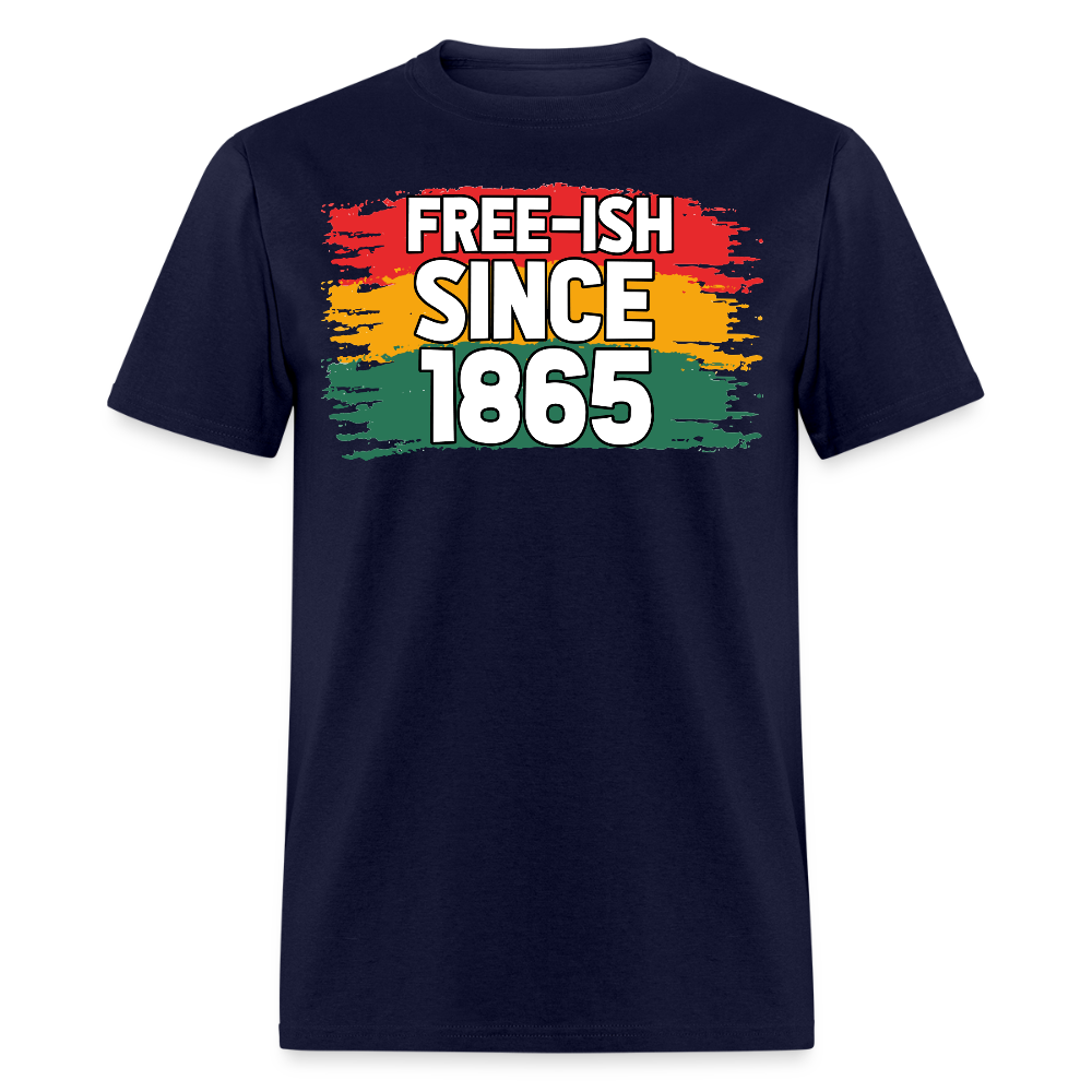 Free-ish Since 1865 Tee for African American Pride T-shirt - navy
