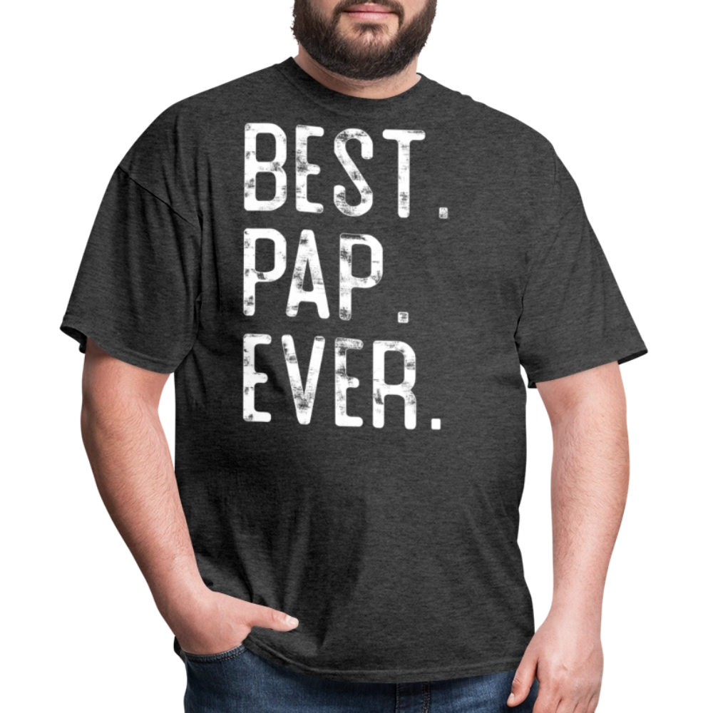 Best Pap Ever For Father’s Day Gift T-shirt - heather black