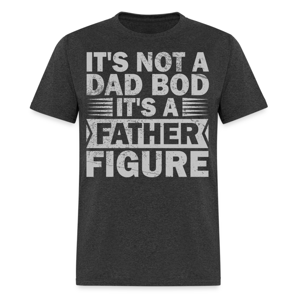 Funny Dad Bod T-shirt For Men Father Figure Shirt - heather black