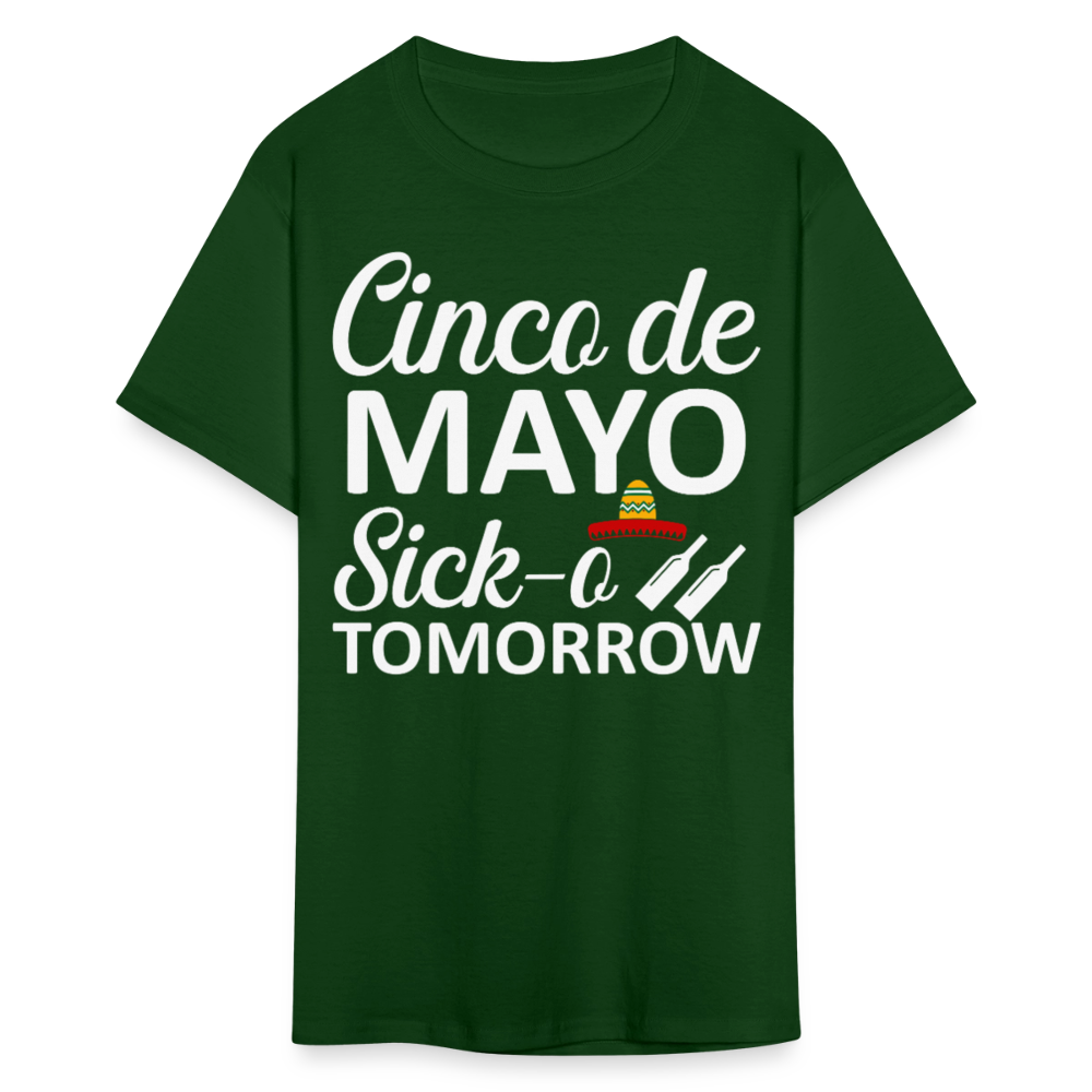 Sick-o Tomorrow Funny Mexican Holiday T-Shirt - forest green