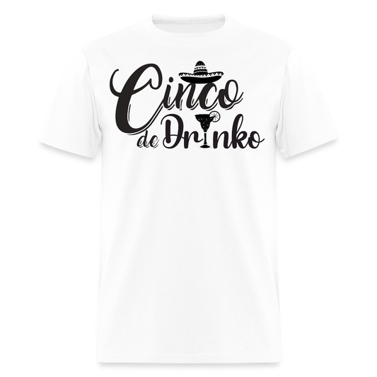 Funny Cinco De Mayo Drinking Tee Mexican Fiesta Party T-shirt - white