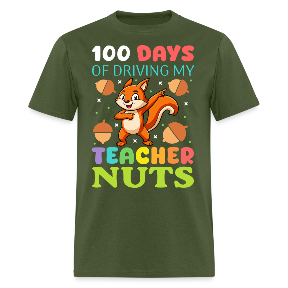 100 Days Of Driving My Teacher Crazy Shirt Funny School Teacher T-shirt - military green