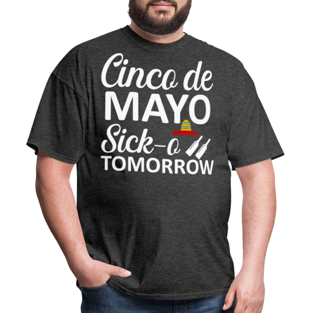 Sick-o Tomorrow Funny Mexican Holiday T-Shirt - heather black