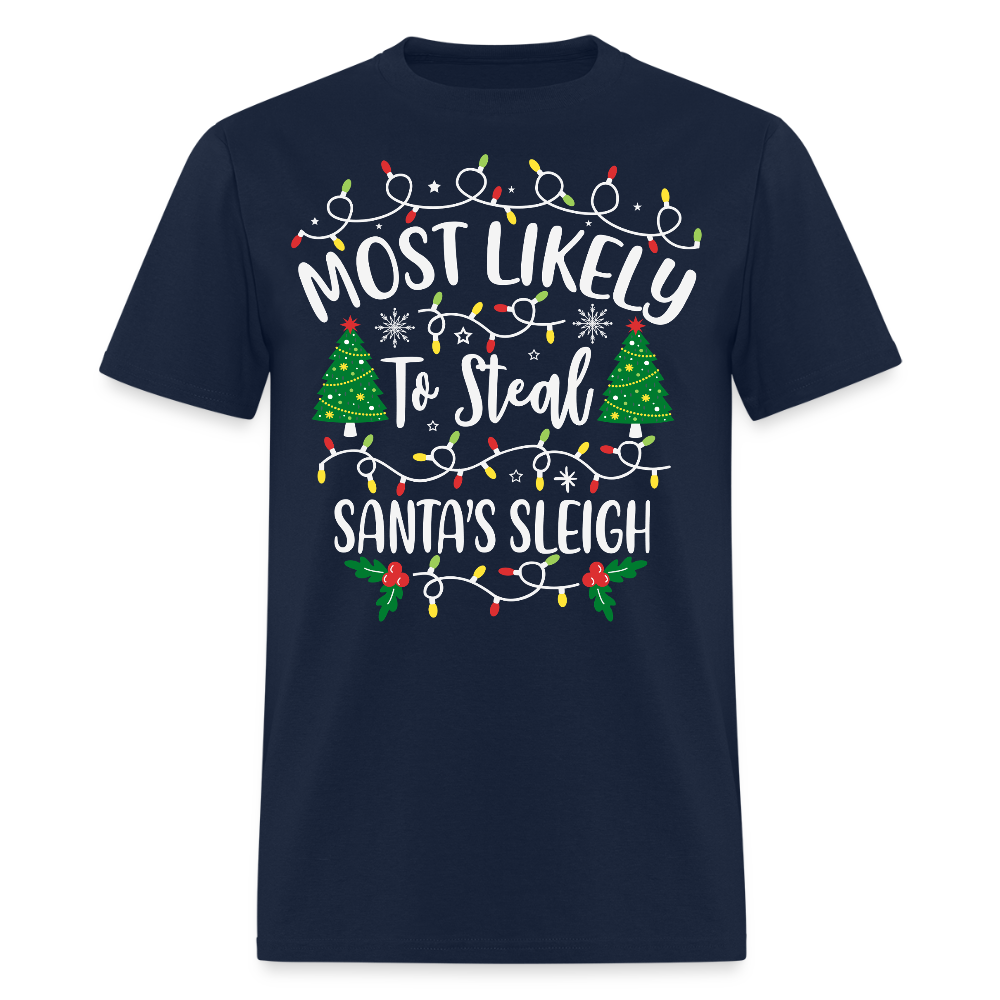 Most Likely to Steal Santa's Sleigh Christmas T-Shirt - navy