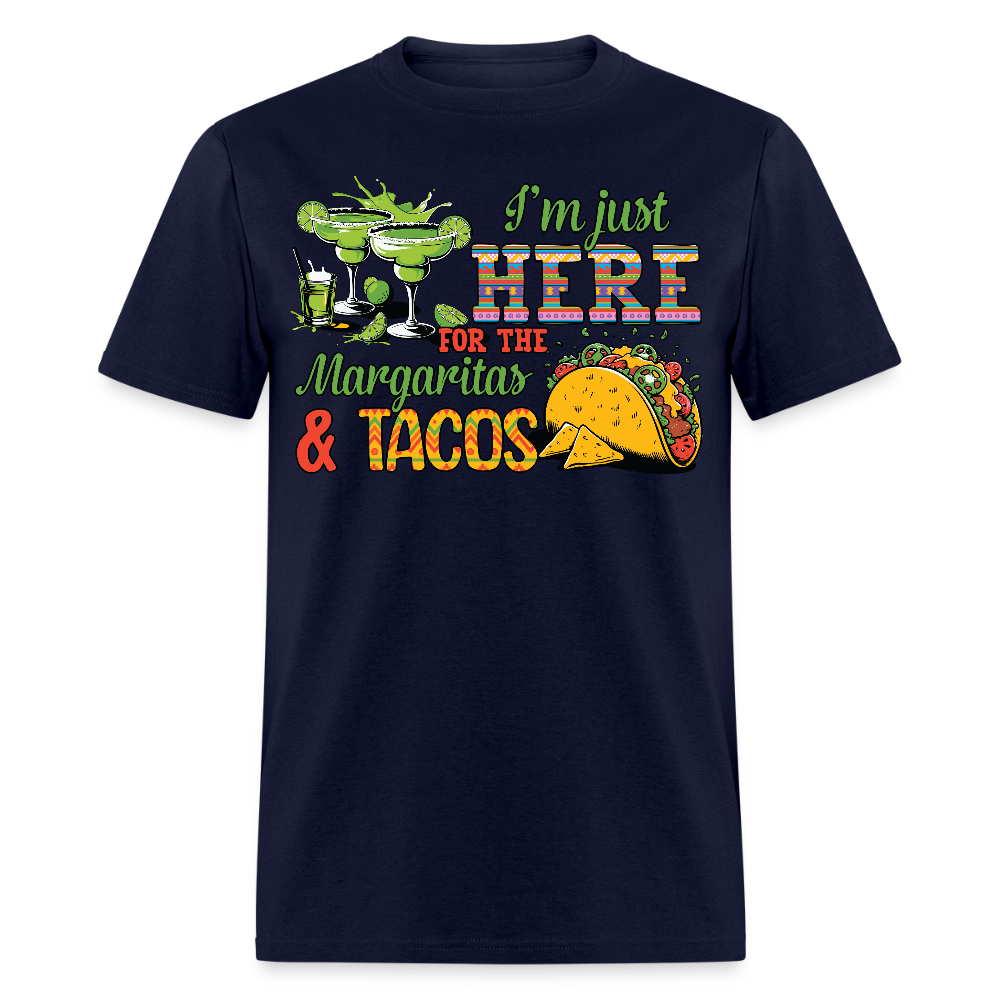 I'm Just Here For The Margaritas And Tacos Party T-shirt - navy