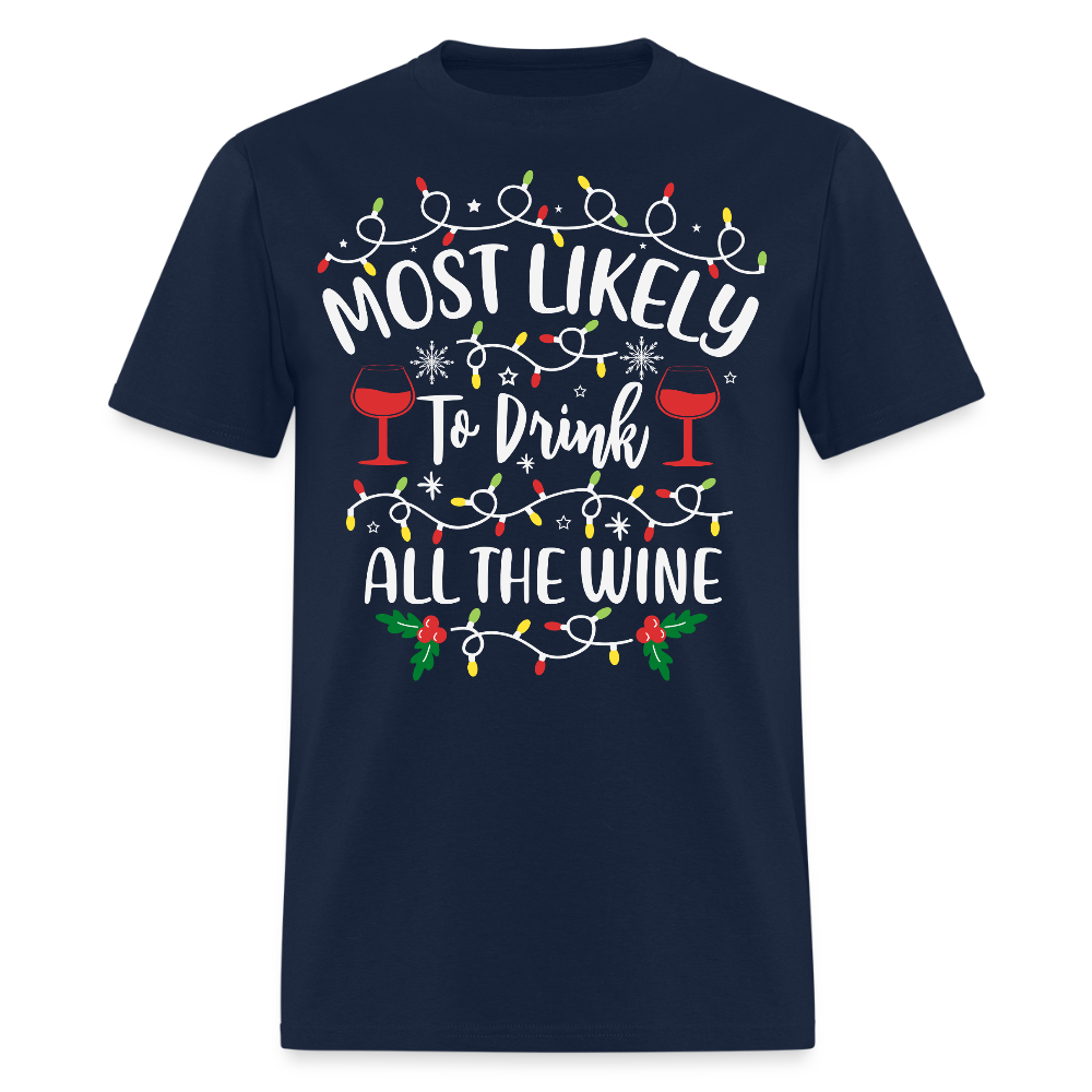 Most Likely To Drink All The Wine T-Shirt - navy