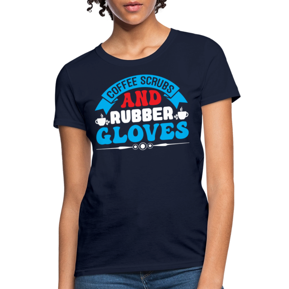 Coffee Scrubs And Rubber Gloves Funny Nurse T-Shirt - navy