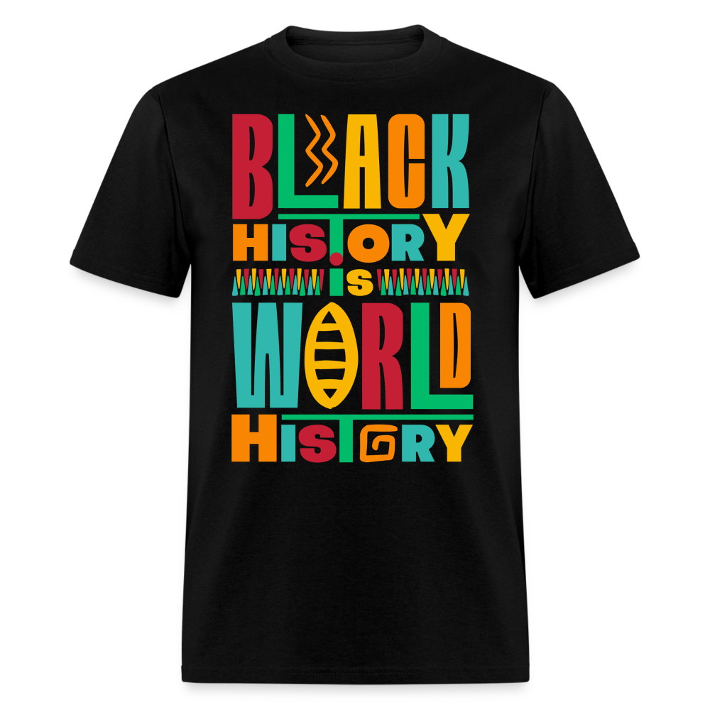 Black History Is World History Shirt Black Empowerment T-shirt - black