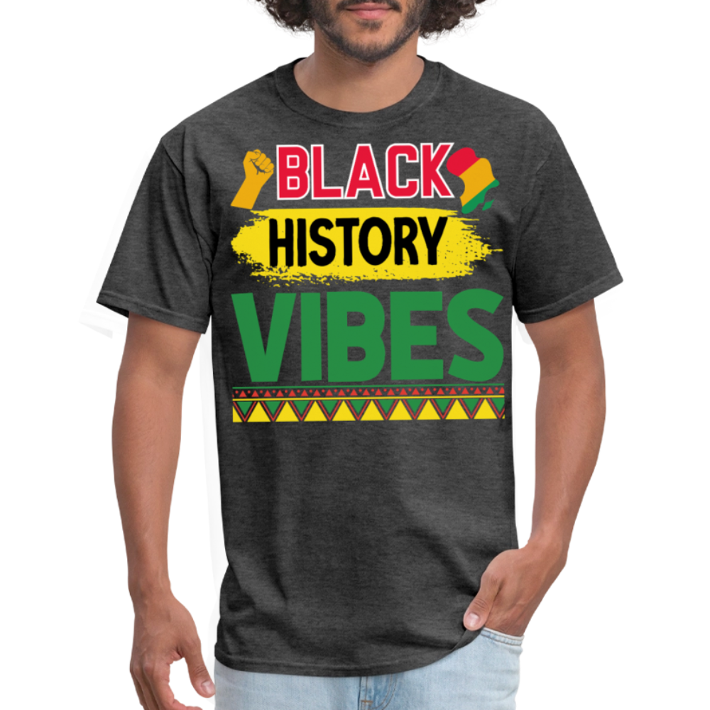 Black history vibes Shirt For Celebrations Black History Month T-shirt - heather black