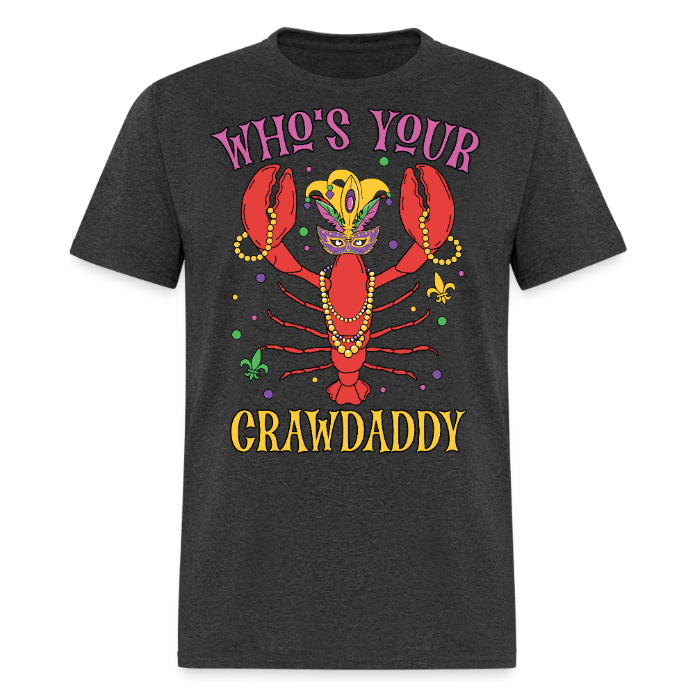 Mardi Gras Crawfish Shirt For Parties Who’s Your Crawdaddy T-shirt - heather black