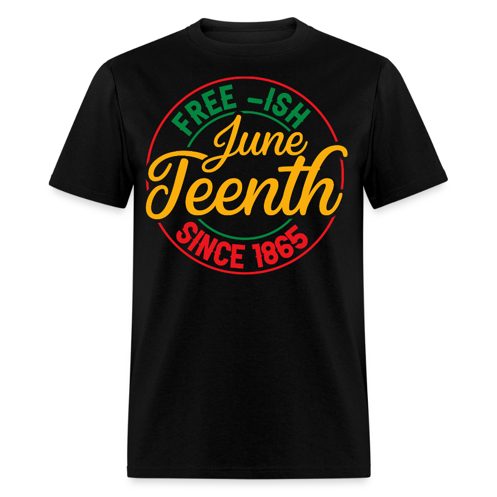 Free-ish Juneteenth African American Pride Holiday T-shirt - black
