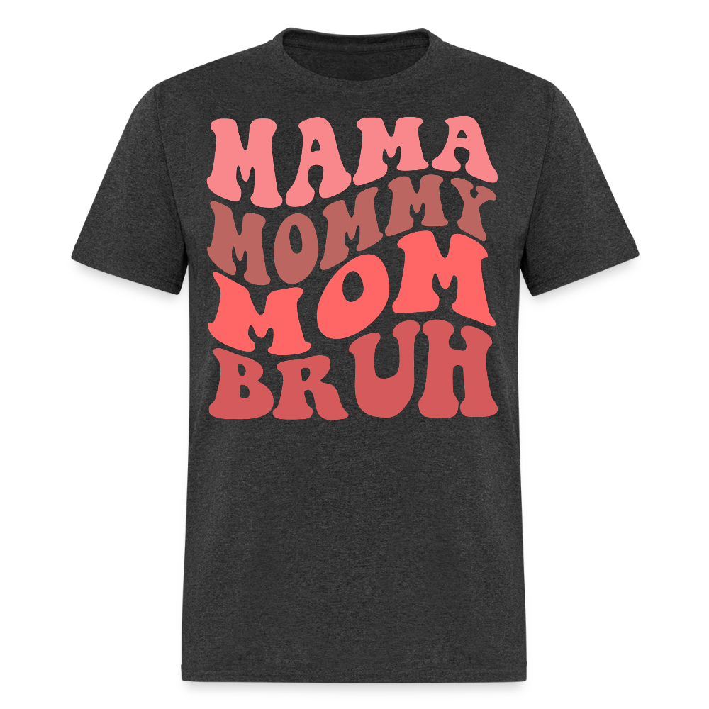 Retro Style Mama Mommy Mom Bruh T-shirt - heather black