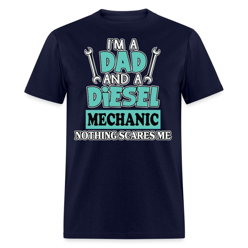 I’m A Dad And A Diesel Mechanic Father’s Day T-shirt - navy