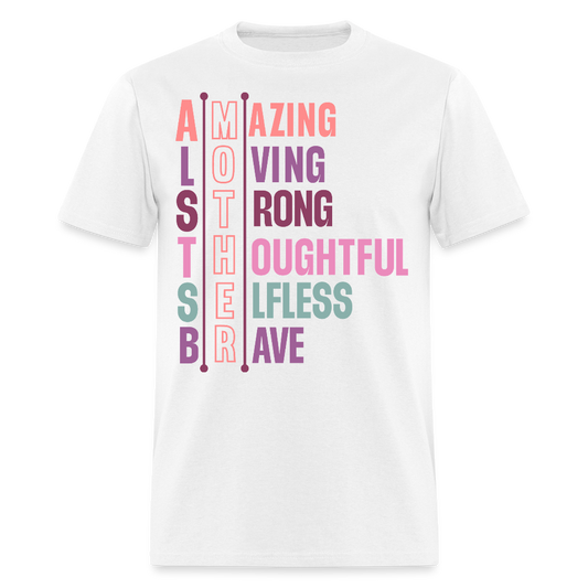 Brave Strong Thoughtful Mom T-shirt - white
