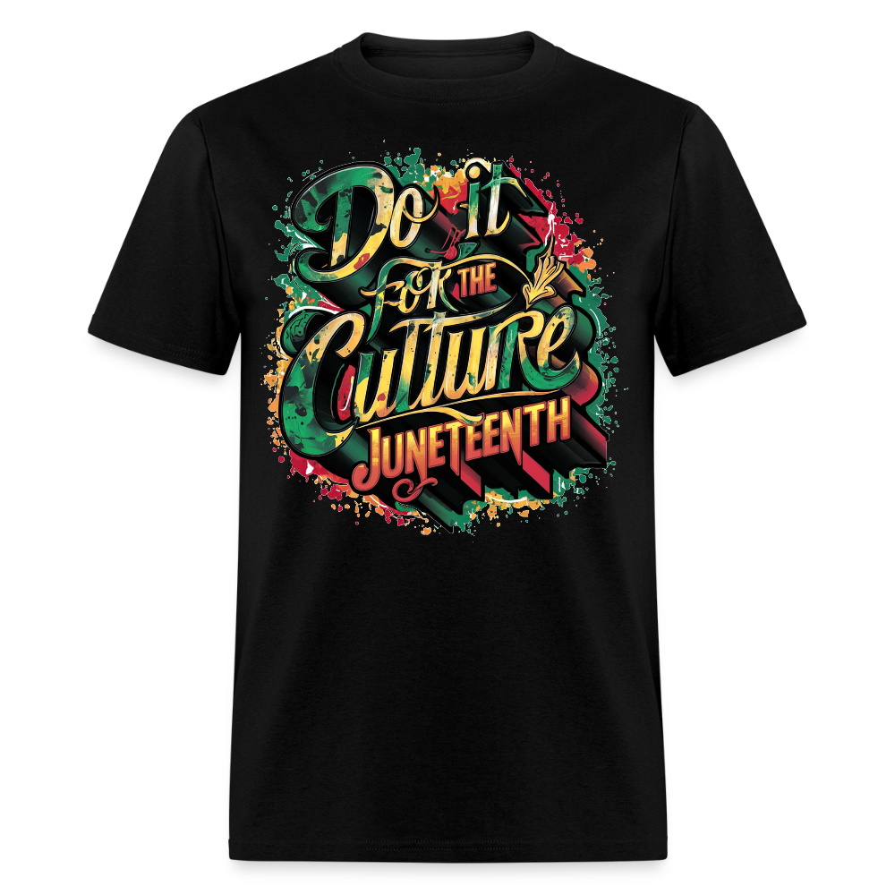Do It For The Culture Juneteenth T-shirt - black