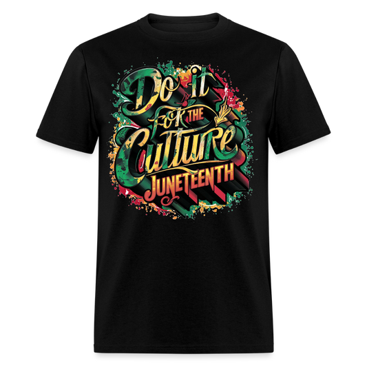 Do It For The Culture Juneteenth T-shirt - black